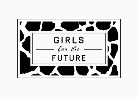 Girls for the Future  slogan on leopard pattern background. Print graphic vec Stock Illustration
