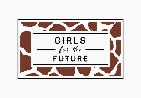 Girls for the Future  slogan on leopard pattern background. Print graphic vec Stock Illustration