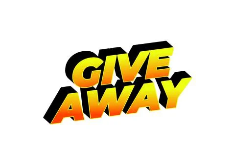 GIVE AWAY. Text effect in 3D style with eye catching color Stock Illustration