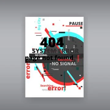 Glitch 404 page not found template. Tv distorted signal chaos, glitched effec Stock Illustration