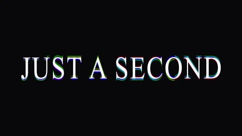 Glitching text 'JUST A SECOND' repeats with digital distortion in dark cine.. Stock Footage 344035483