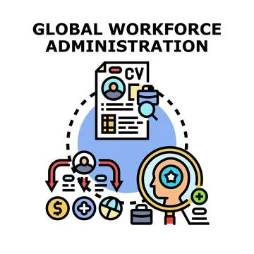 Global workforce administration process managing human recruitment Stock Illustration
