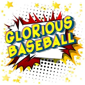 Glorious Baseball - Vector illustrated comic book style phrase on abstract ba Stock Illustration