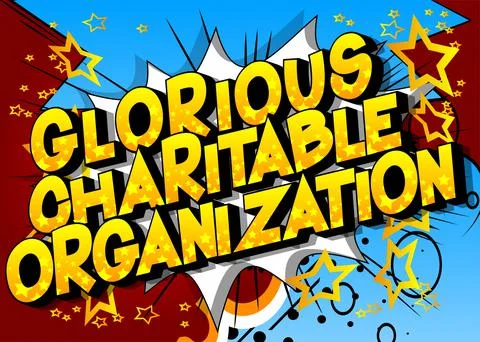 Glorious Charitable Organization - Comic book, cartoon words, with text effec Stock Illustration