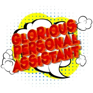 Glorious Personal Assistant - Vector illustrated comic book style phrase on a Stock Illustration