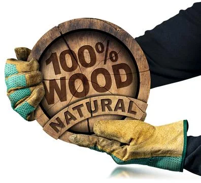 Gloved Hands Holding a Tree Trunk with Text One Hundred Percent Natural Wood Stock Photos