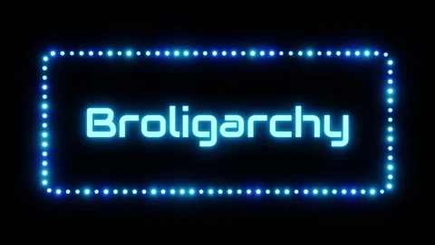 Glowing broligarchy sign in flashing frame, 3D render. Broligarchy background, Stock Footage 332174969