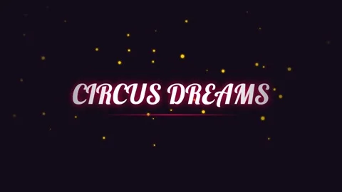 Glowing Neon Text: Circus Dreams Cinematic Animated Title Screen Overlay Stock Footage 336805518