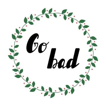Go bad lettering. Stock Illustration