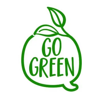 Go green - logo in speech bubble. Stock Illustration