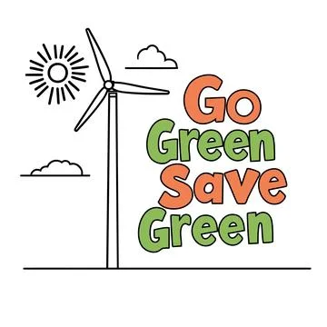 Go Green, Save Green Renewable Energy Illustration Stock Illustration