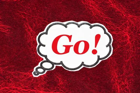 Go! The text of the motivation of the incentive to action. Stock Photos