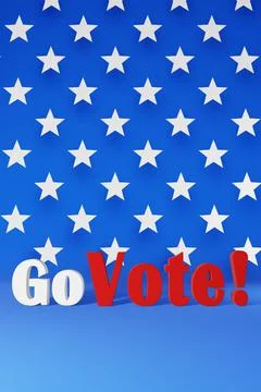 Go Vote sign 3d rendering USA national flag stars blue background American El Stock Illustration