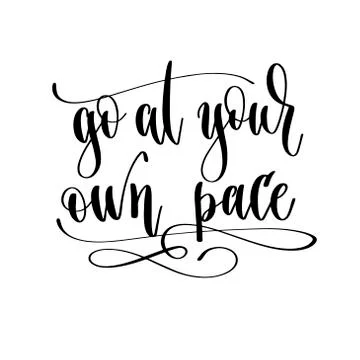 Go at your own pace - hand lettering travel inscription text Stock Illustration