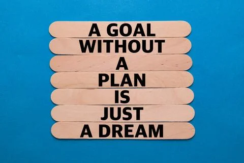 Goal Without Plan is a Dream Stock Photos