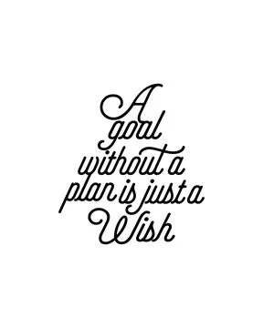 A goal without a plan is just a wish. Hand drawn typography poster design. Stock Illustration