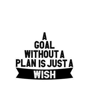 A goal without a plan is just a wish. Hand drawn typography poster design. Stock Illustration