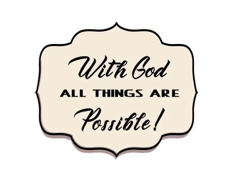 With God all things are possible! Matthew  19 26 .Bible verses. Christian Illustrazione stock