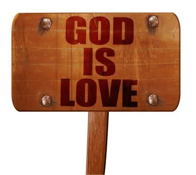God is love, 3D rendering, text on wooden sign Illustration