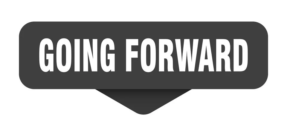 Going forward sticker. going forward sign on transparent background Stock Illustration