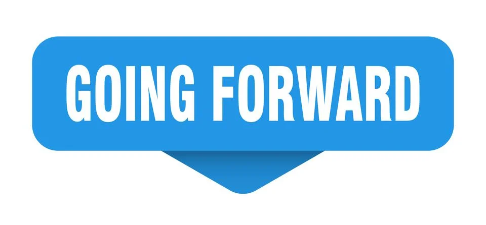 Going forward sticker. going forward sign on transparent background Stock Illustration