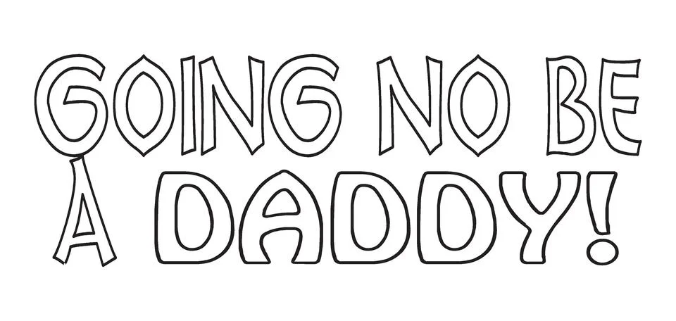 Going no be a daddy typography t-shirt design, tee print, t-shirt design Stock Illustration