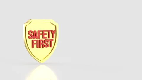Golden Safety First Shield with Bold Red Text and Copy Space 3d render. Stock Illustration