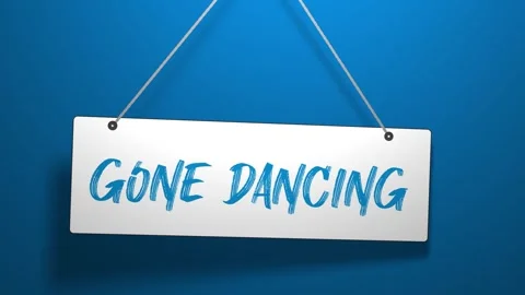 Gone Dancing Hanging Sign 3D Animation Stock Footage 246248235