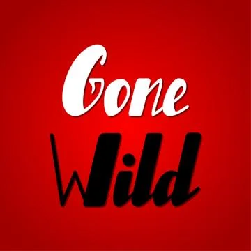 Gone wild lettering Stock Illustration