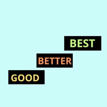 Good better best steps with different color texts improvement development su Stock Illustration