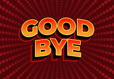 Good bye. Text effect in 3D look. red yellow gradient color. Dark red backg.. 스톡 일러스트