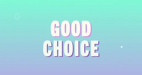 Good choice Logotype. Smooth Text Animation. Stock Footage 136078352