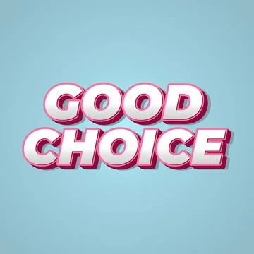 Good choice. text effect for social media ads purpose Stock Illustration