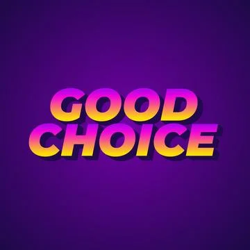 Good choice. text effect for social media ads purpose Stock Illustration