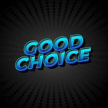 Good choice. text effect for social media ads purpose Stock Illustration