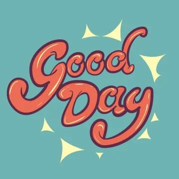 Good day lettering Stock Illustration