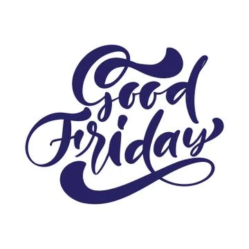Good Friday hand drawn calligraphic vector text written on white background Stock-Illustration