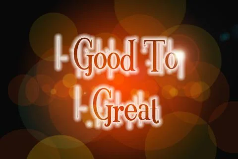 Good to great concept Stock Illustration
