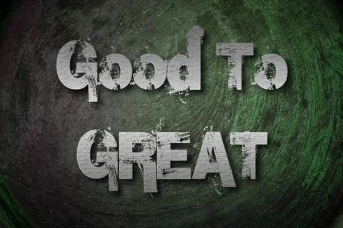 Good to great concept Stock Illustration
