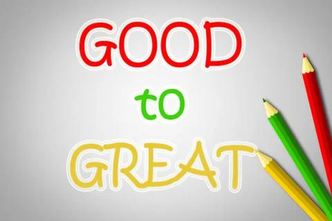 Good to great concept Stock Illustration