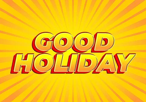 Good holiday. Text effect in eye catching color and 3D look Stock Illustration