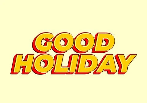 Good holiday. Text effect in eye catching color and 3D look 스톡 일러스트