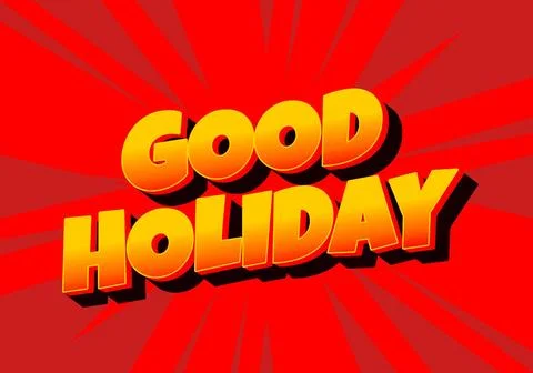 Good holiday. Text effect in eye catching color and 3D look Stock Illustration