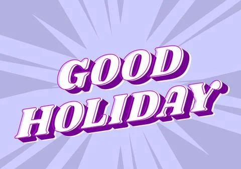 Good holiday. Text effect in eye catching color and 3D look Stock Illustration