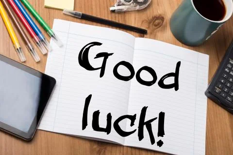 Good luck! - Note Pad With Text On Wooden Table Stock Photos