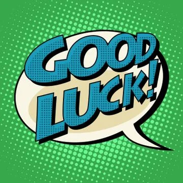 Good luck retro comic bubble book style text Stock Illustration