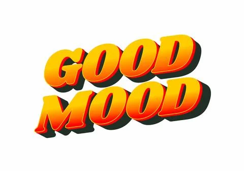 Good mood. Text effect in eye catching colors with 3D look Stock Illustration