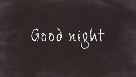 Good night - Simple Chalk Text Animation on Blackboard(HD) Stock Footage 320111687