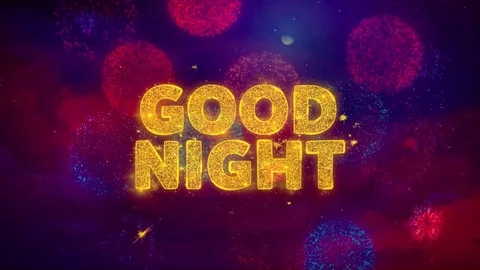 Good Night Text on Colorful Ftirework Explosion Particles. Stock Footage 116100174