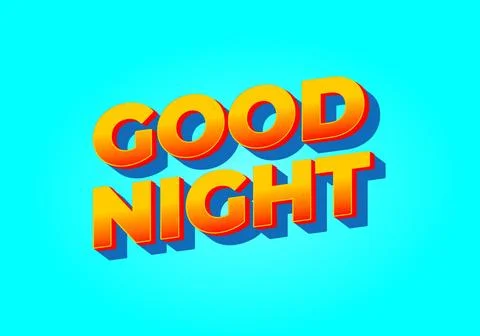Good night. text effect in modern style.eye catching color. 3D look Stock Illustration